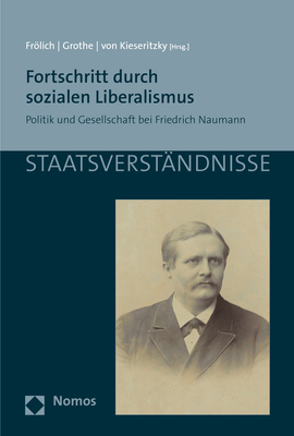 Fortschritt durch sozialen Liberalismus - Jürgen Frölich; Ewald Grothe; Wolther von Kieseritzky