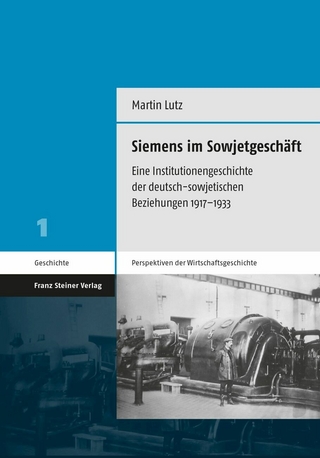 Siemens im Sowjetgeschäft - Martin Lutz