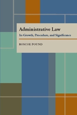 Administrative Law - Roscoe Pound