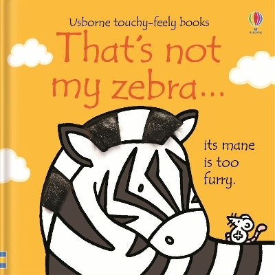 That's not my zebra… - Fiona Watt