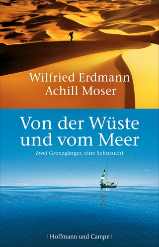 Von der Wüste und vom Meer - Wilfried Erdmann; Achill Moser