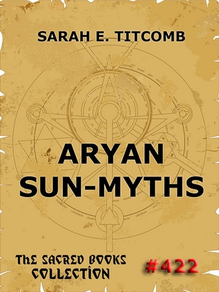 Aryan Sun-Myths - Sarah E. Titcomb
