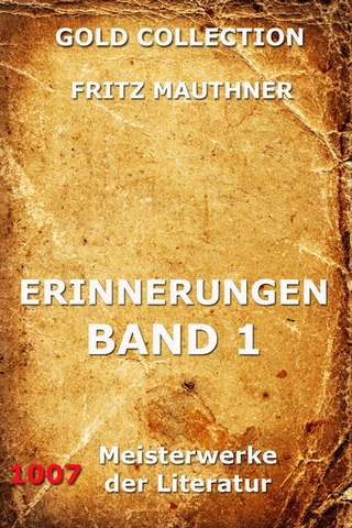 Erinnerungen, Band 1 - Fritz Mauthner