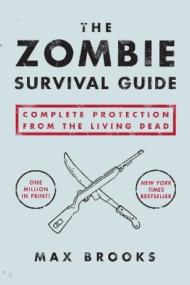 The Zombie Survival Guide - Max Brooks
