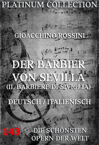Der Barbier von Sevilla - Gioacchino Rossini; Cesare Sterbini