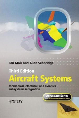 Aircraft Systems - Ian Moir; Allan Seabridge
