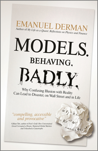 Models. Behaving. Badly. - Emanuel Derman