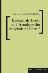 Deutsch als Zweit- und Fremdsprache in Schule und Beruf - 