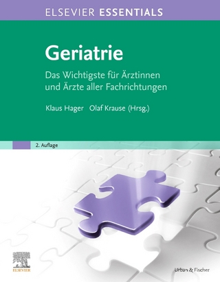 Elsevier Essentials Geriatrie - Klaus Hager; Olaf Krause
