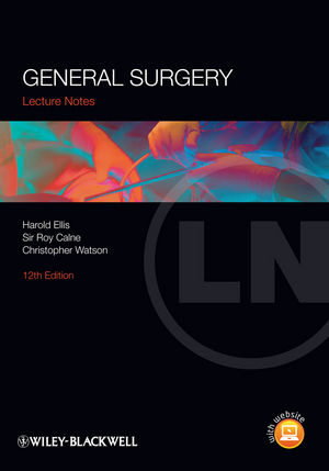 General Surgery - Sir Roy Calne; Harold Ellis; Christopher Watson
