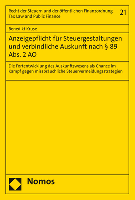 Anzeigepflicht für Steuergestaltungen und verbindliche Auskunft nach § 89 Abs. 2 AO - Benedikt Kruse