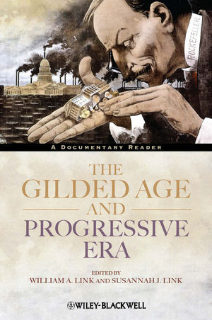 Gilded Age and Progressive Era - Susannah J. Link; William A. Link
