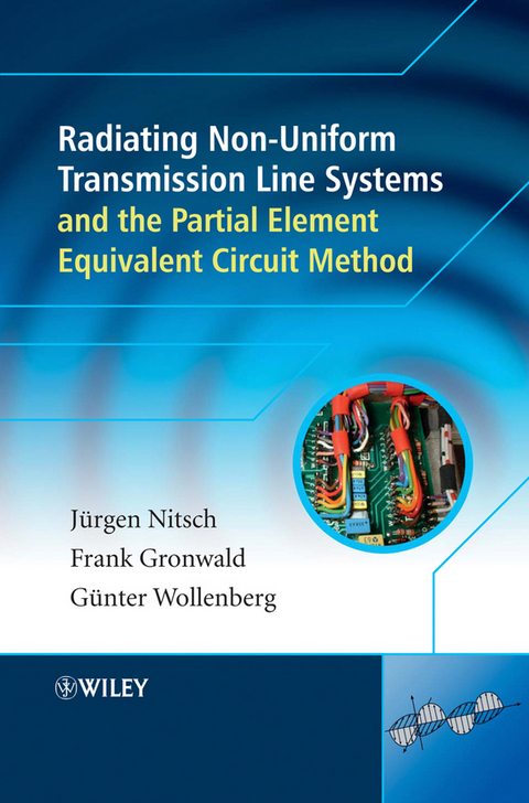 Radiating Nonuniform Transmission-Line Systems and the Partial Element Equivalent Circuit Method -  Juergen Nitsch,  Frank Gronwald,  Gunter Wollenberg