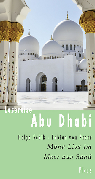 Lesereise Abu Dhabi - Helge Sobik; Fabian von Poser