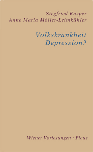 Volkskrankheit Depression? - Anne Maria Möller-Leimkühler; Siegfried Kasper