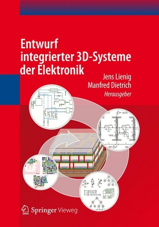 Entwurf integrierter 3D-Systeme der Elektronik - Jens Lienig; Manfred Dietrich