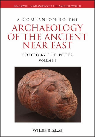 A Companion to the Archaeology of the Ancient Near East - D. T. Potts
