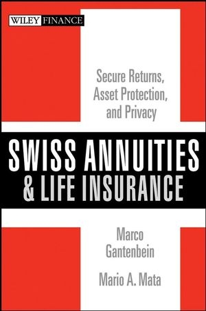 Swiss Annuities and Life Insurance - Marco Gantenbein; Mario A. Mata