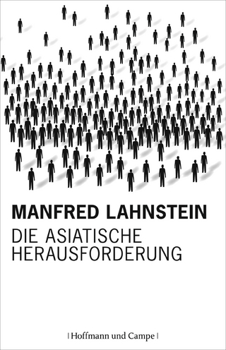 Die asiatische Herausforderung - Manfred Lahnstein