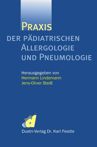 Praxis der pädiatrischen Allergologie und Pneumologie - Hermann Lindemann; Jens-Oliver Steiß (Hrsg.)