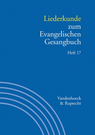 Liederkunde zum Evangelischen Gesangbuch. Heft 17 - Wolfgang Herbst; Ilsabe Alpermann; Dorothea Monninger
