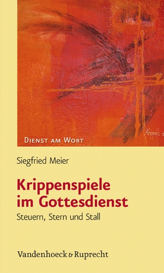 Krippenspiele im Gottesdienst - Siegfried Meier