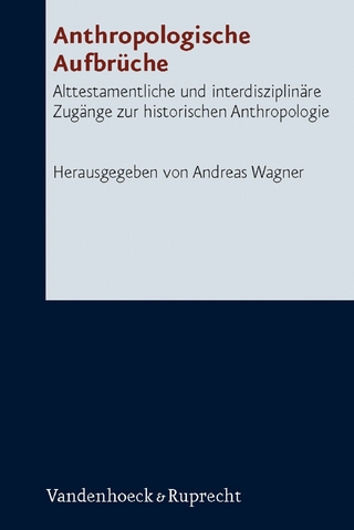 Anthropologische Aufbrüche - Andreas Wagner