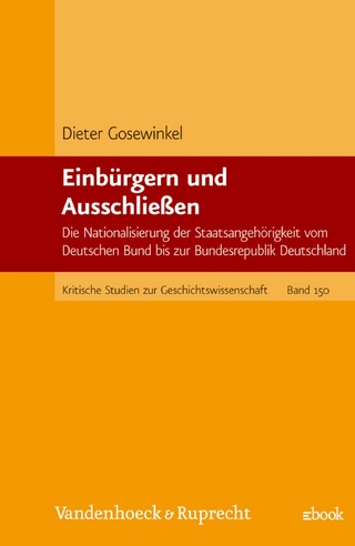 Einbürgern und Ausschließen - Dieter Gosewinkel