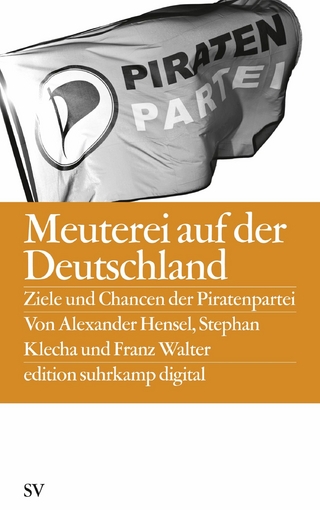 Meuterei auf der Deutschland - Franz Walter; Alexander Hensel; Stephan Klecha