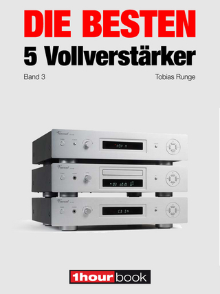 Die besten 5 Vollverstärker (Band 3) - Tobias Runge; Christian Rechenbach; Jochen Schmitt; Michael Voigt