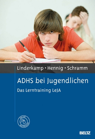 ADHS bei Jugendlichen - Friedrich Linderkamp; Timo Hennig; Satyam Antonio Schramm
