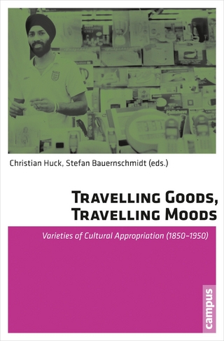Travelling Goods, Travelling Moods - Christian Huck; Stefan Bauernschmidt
