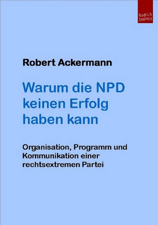 Warum die NPD keinen Erfolg haben kann - Robert Ackermann