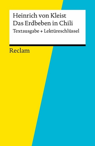 Textausgabe + Lektüreschlüssel. Heinrich von Kleist: Das Erdbeben in Chili - Susanne Gröble; Heinrich von Kleist
