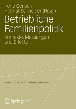 Betriebliche Familienpolitik - Irene Gerlach; Helmut Schneider