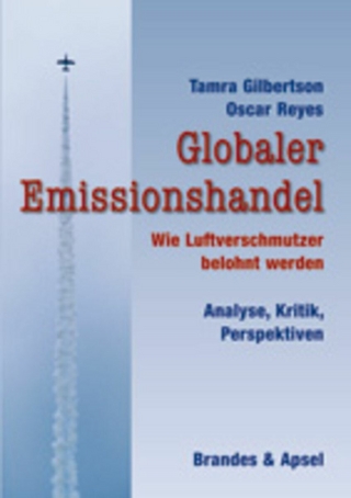 Globaler Emissionshandel - Tamra Gilbertson; Oscar Reyes