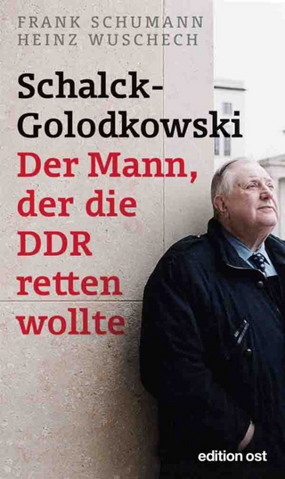 Schalck-Golodkowski: Der Mann, der die DDR retten wollte - Frank Schumann; Heinz Wuschech