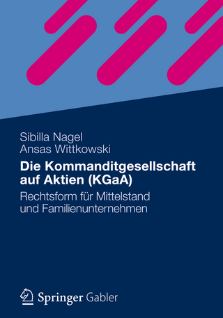 Die Kommanditgesellschaft auf Aktien (KGaA) - Sibilla Nagel; Ansas Wittkowski