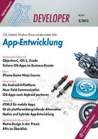 iX Developer App-Entwicklung - Robert Lippert; Henning Behme; Christian Kirsch; Barbara Lange; Wolfgang Möhle; Ute Roos