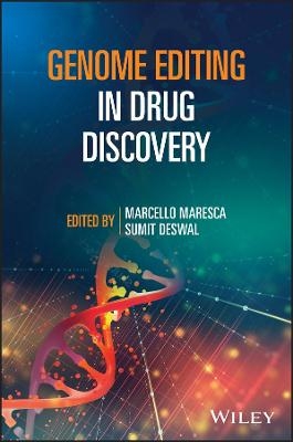 Genome Editing in Drug Discovery - Marcello Maresca, Sumit Deswal