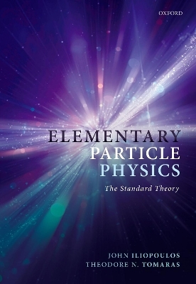 Elementary Particle Physics - John Iliopoulos; Theodore N. Tomaras