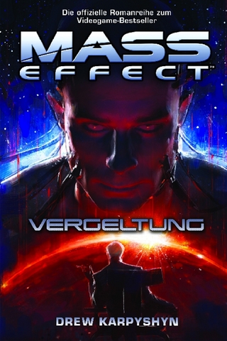 Mass Effect Band 3: Vergeltung - Drew Karpyshyn
