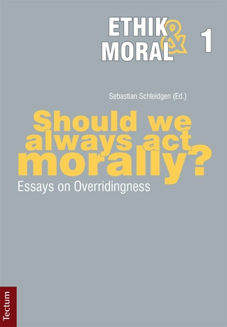 Should we always act morally? - Sebastian Schleidgen