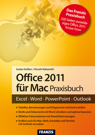 Office 2011 für Mac Praxisbuch - Saskia Gießen; Ulrich Dorn; Hiroshi Nakanishi