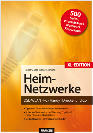 Heim-Netzwerke XL-Edition - Rudolf G. Glos; Michael Seemann; Ulrich Dorn