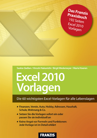 Excel 2010 Vorlagen - Saskia Gießen; Hiroshi Nakanishi; Birgit Wedemeyer; Maria Hoeren
