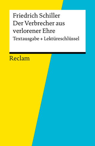 Textausgabe + Lektüreschlüssel. Friedrich Schiller: Der Verbrecher aus verlorener Ehre - Reiner Poppe; Friedrich Schiller