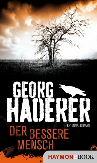 Der bessere Mensch - Georg Haderer