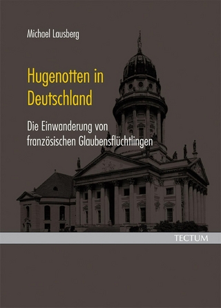 Hugenotten in Deutschland - Michael Lausberg