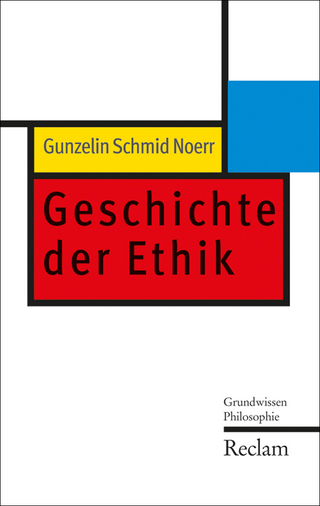 Geschichte der Ethik - Gunzelin Schmid Noerr